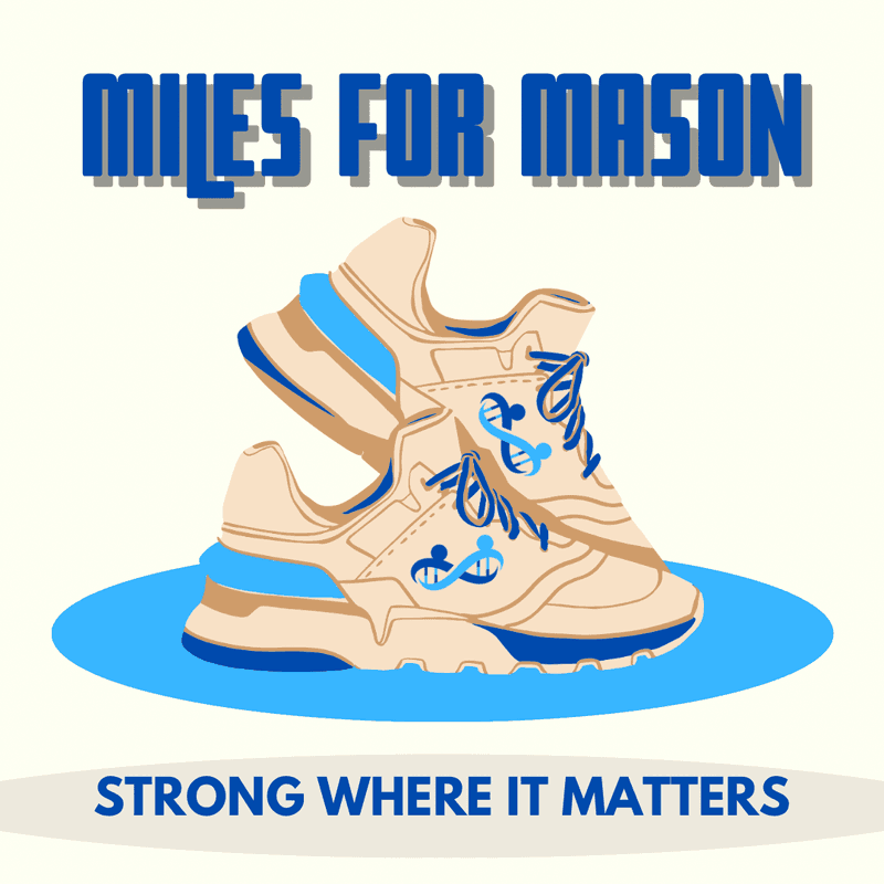 Miles For Mason Year 4: Strong Where it Matters!